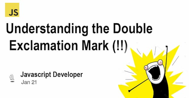 Learn how the double exclamation mark (!!) in JavaScript converts values to booleans. This blog post explains its functionality, use cases, and how it can simplify your code, making it more predictable and easier to understand.